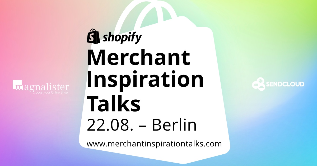 Größtes deutschsprachiges Shopify-Event erleben. Exklusiv für magnalister Kunden: 50 % auf die Tickets der Merchant Inspiration Talks 2019 sparen